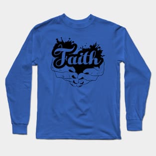 His gift of FAITH Long Sleeve T-Shirt